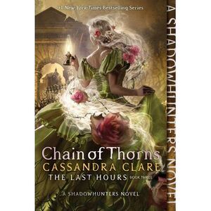 Chain of Thorns -- Cassandra Clare